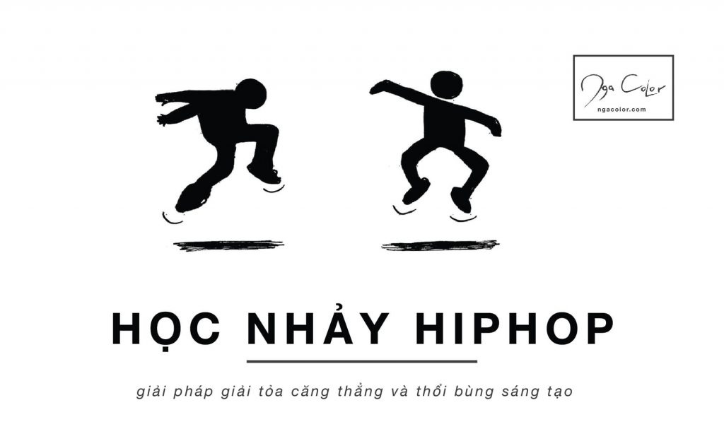 Học nhảy hiphop - Giải pháp giải tỏa căng thẳng và thổi bùng sáng tạo